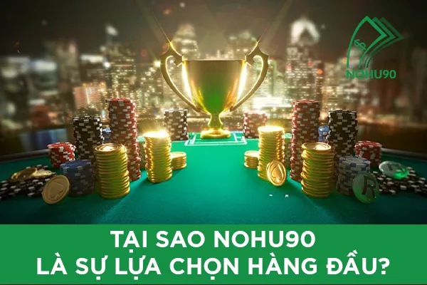 Nohu90 - Câu Lạc Bộ Cá Cược Online Tinh Hoa Số #1 Châu Á 25 nohu90